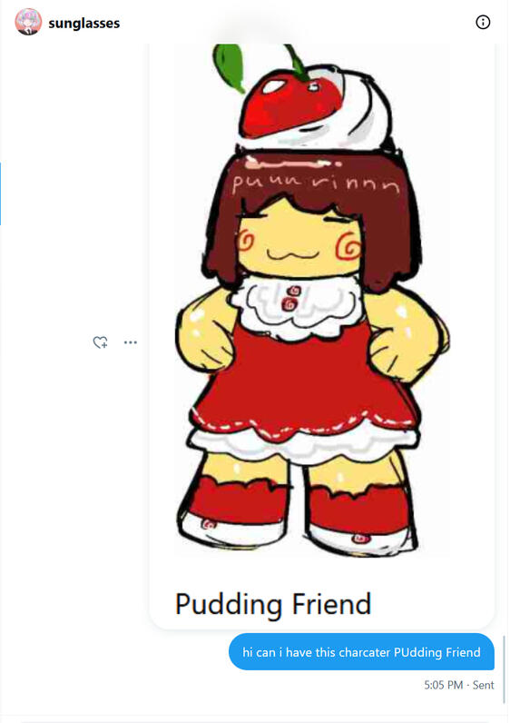 texting @kimberkcally "hi can i have this character, Pudding Friend?"